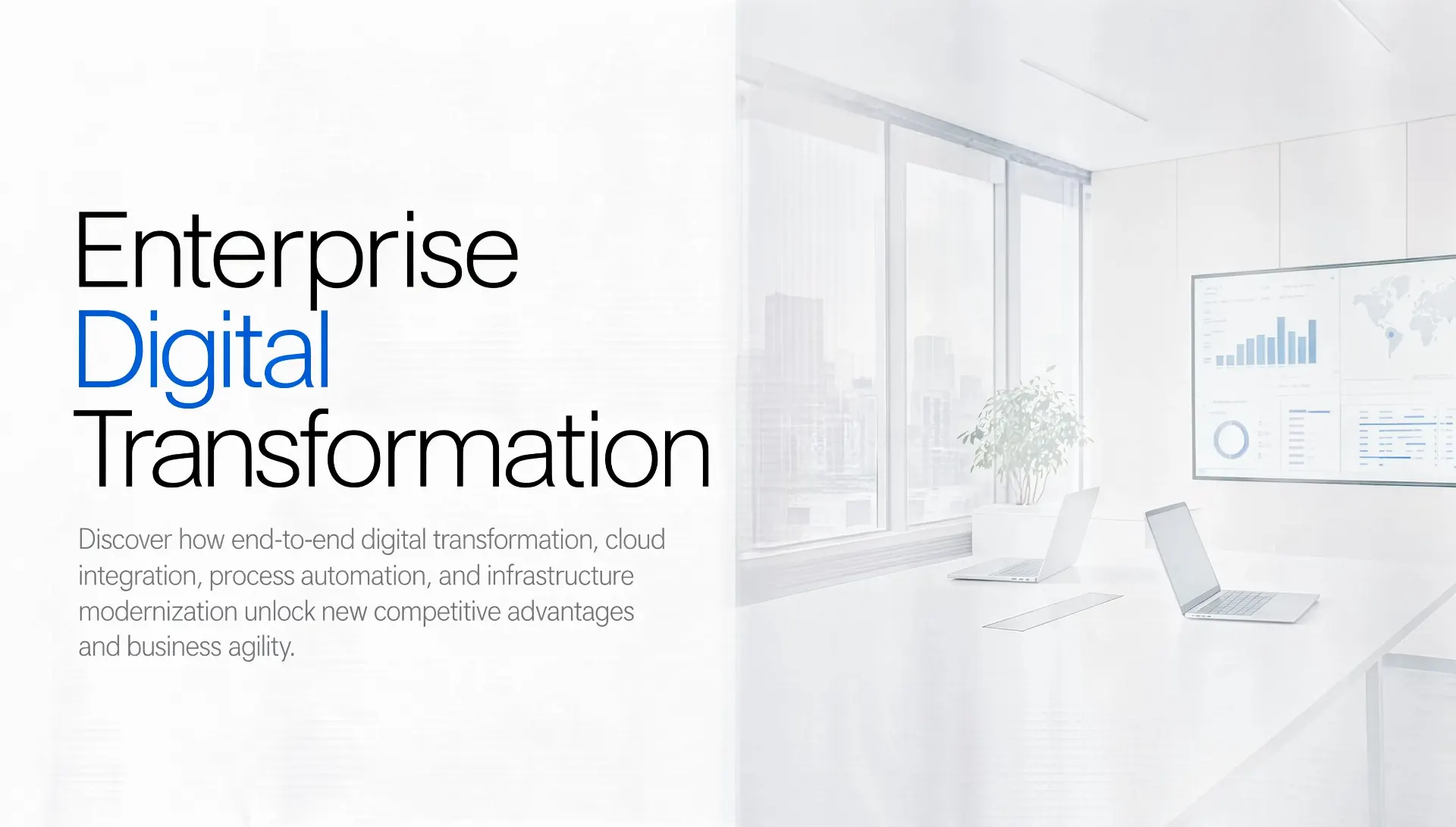 Enterprise Digital Transformation: Modernizing Systems for Future-Ready Growth