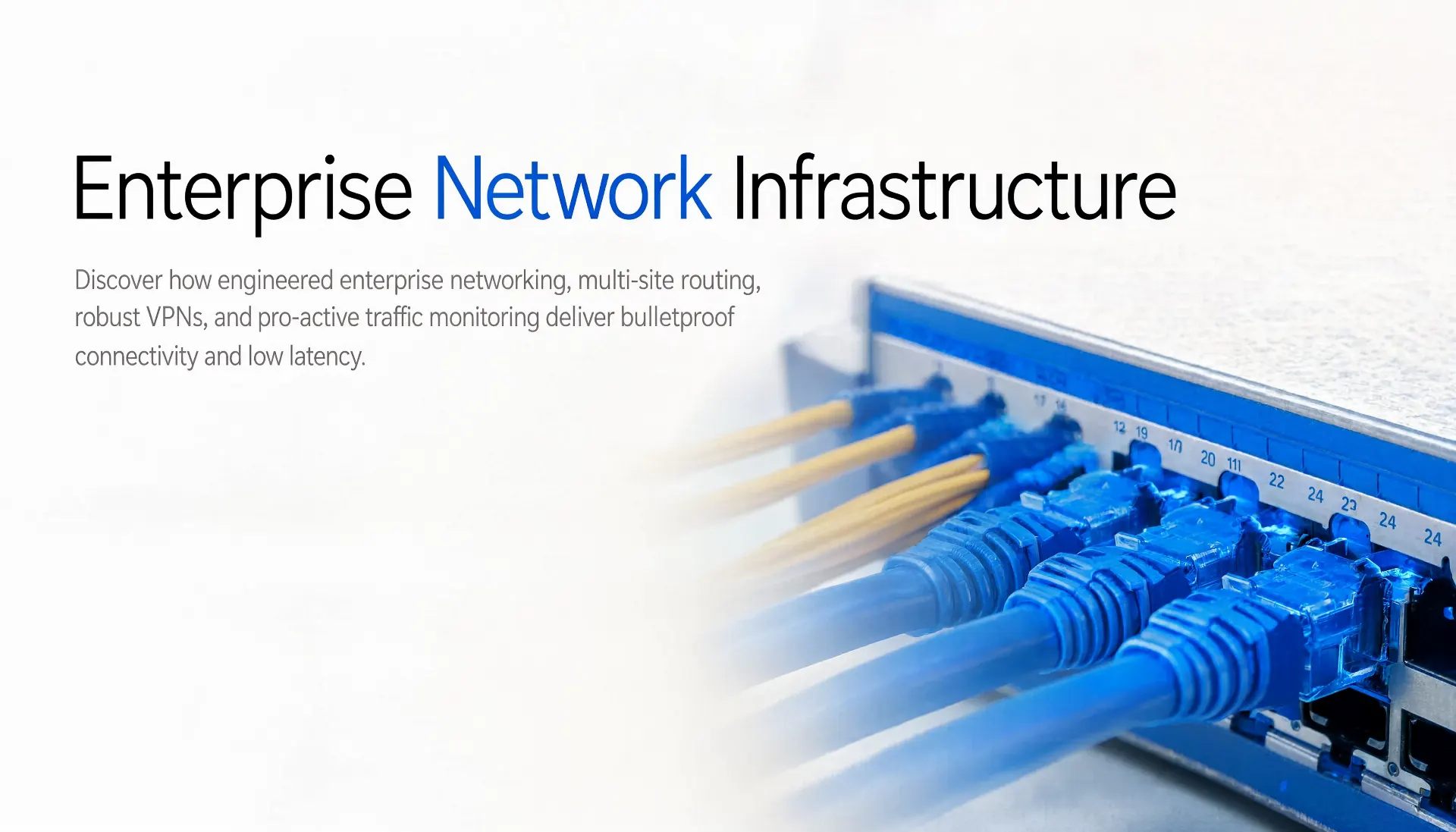 Enterprise Network Infrastructure: The High-Performance Backbone of Modern Business