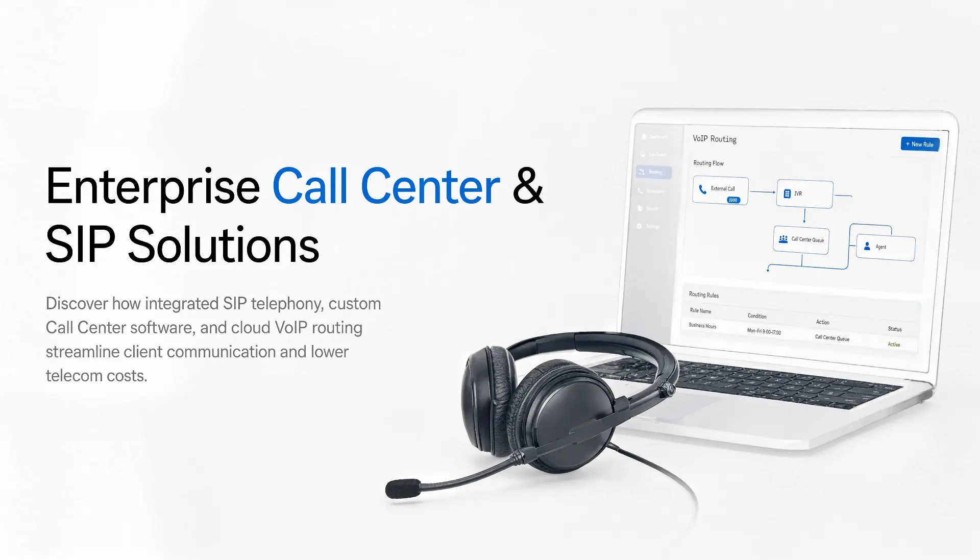 Enterprise Call Center & SIP Solutions: Seamless Voice Infrastructure for Modern Business